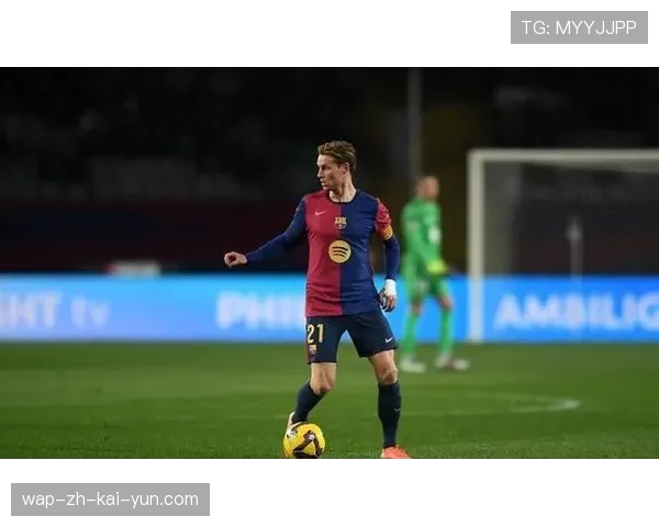 德容破门助巴萨登顶 荷兰中场展现关键作用