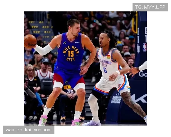 约基奇超级三双难救主 掘金防守端应对勇士传导球乏力